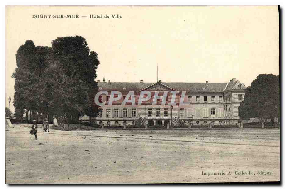 Isigny-sur-Mer — Hôtel de Ville — Imprimerie A. Colleville, éditeur