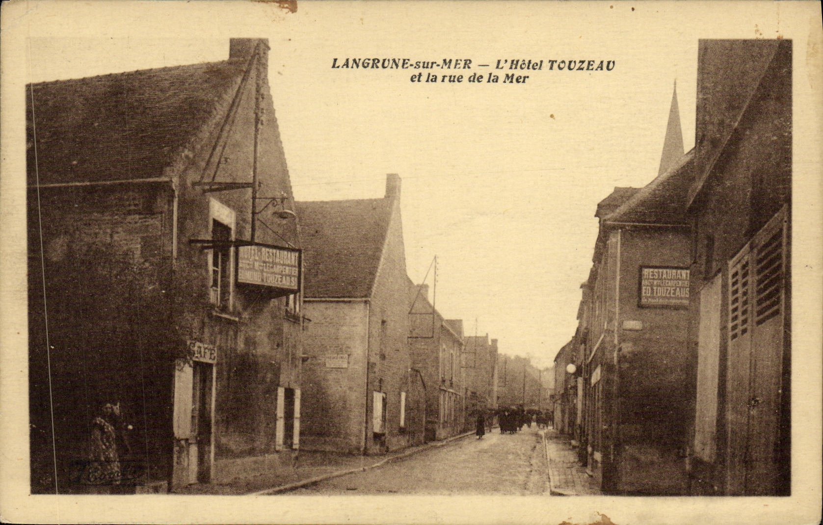 Langrune-sur-Mer — L'Hôtel Touzeau et la rue de la Mer — Éd. Touzeau