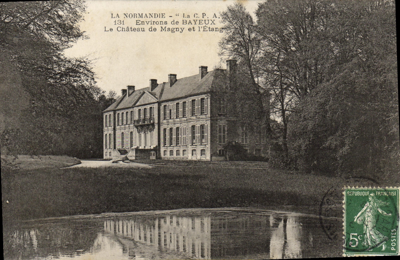 Le Château de Magny et l'Étang — La Normandie — La C.P.A. 131