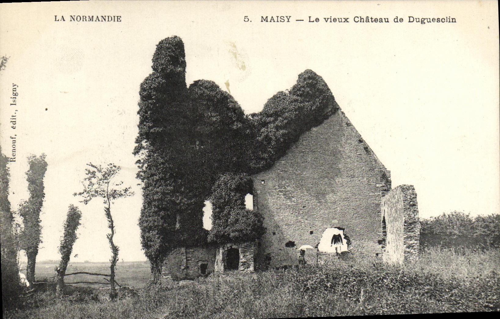 Maisy — Le vieux Château de Duguesclin — Renouf, édit., Isigny