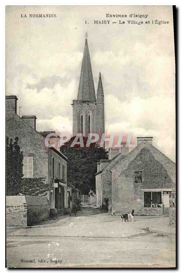 Maisy — Le Village et l'Église — Reuropf, édit., Isigny