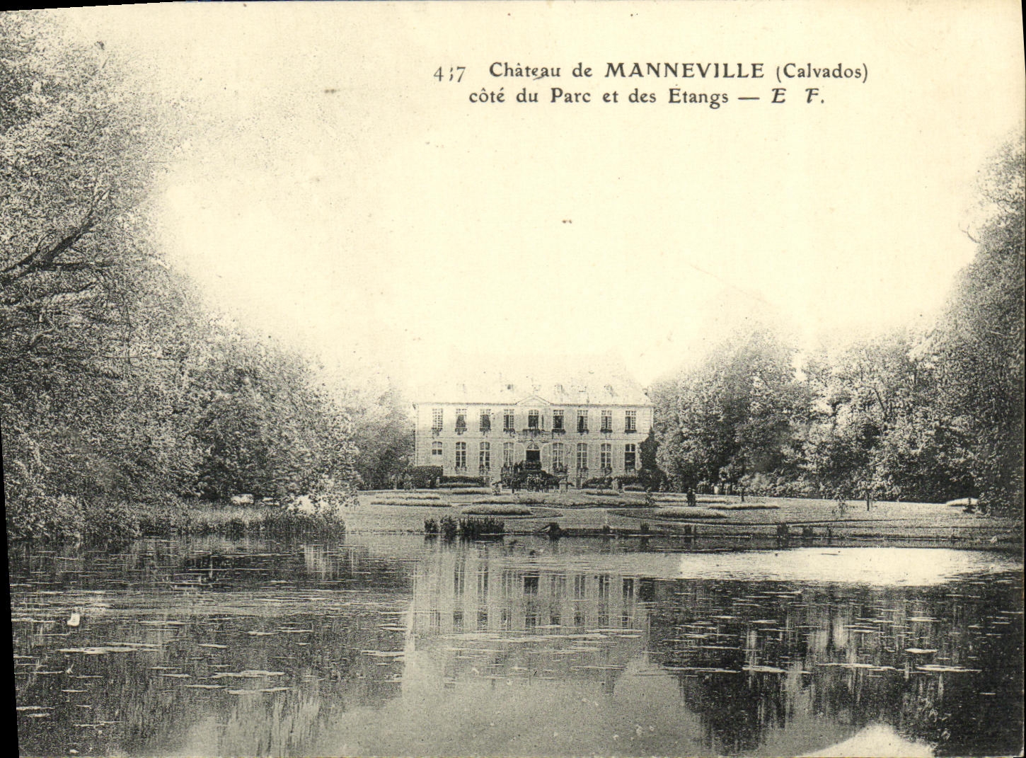Château de Manneville (Calvados) — côté du Parc et des Étangs — Éditeur E F.