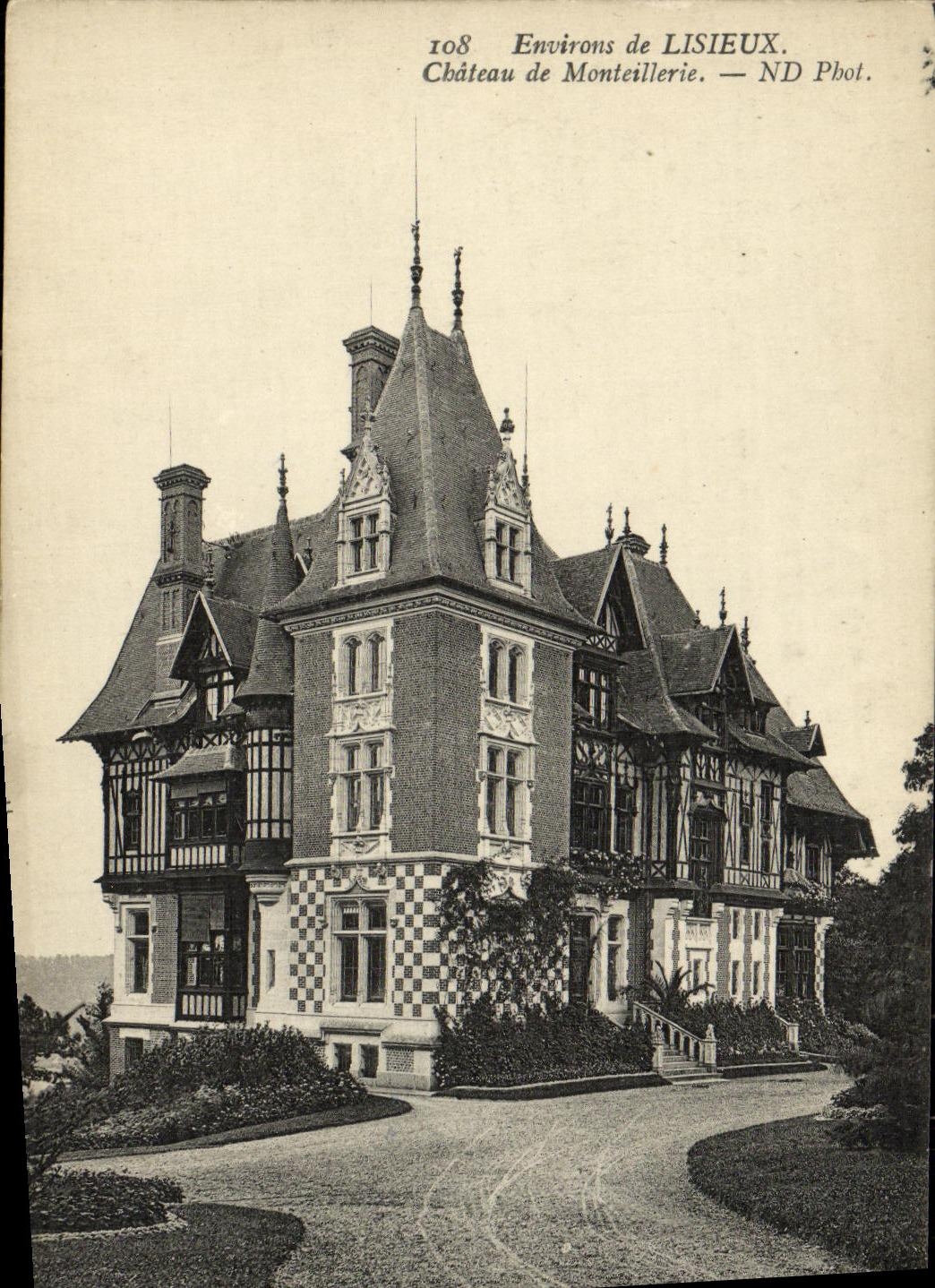 Château de Monteillerie — Environs de Lisieux — ND Phot.