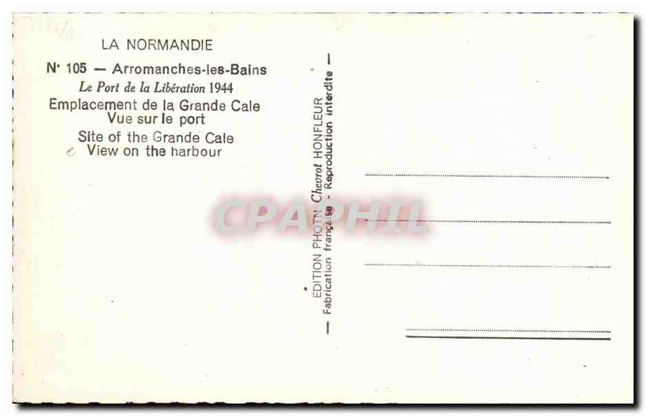 Arromanches-les-Bains — Le Port de la Libération 1944 — Édition Chevrot Honfleur N° 105 — Reverso