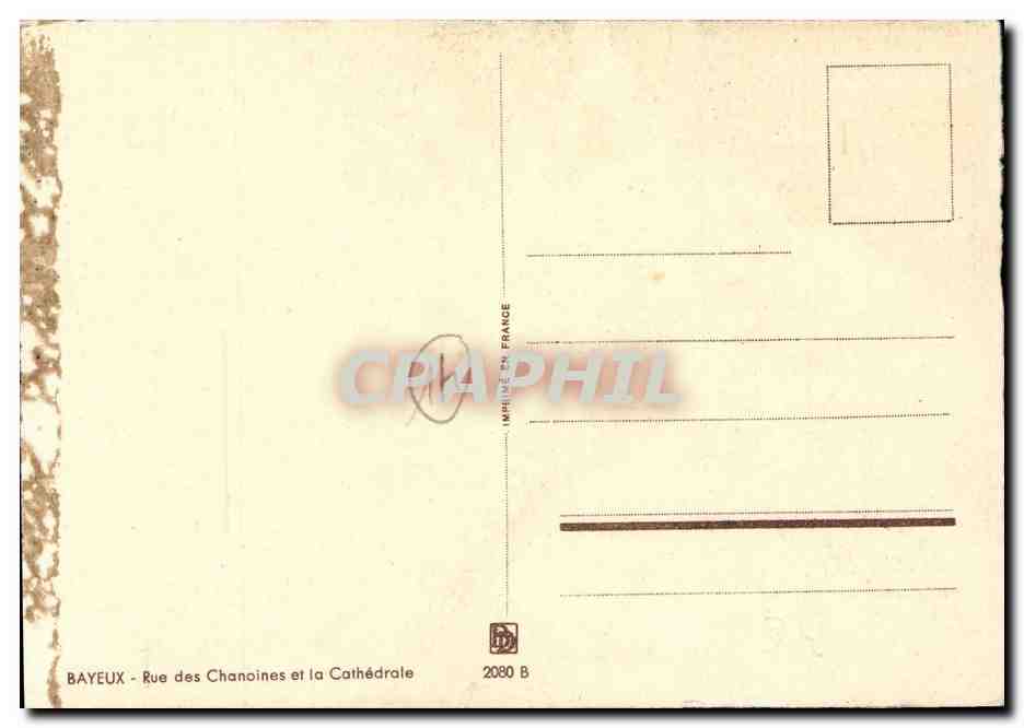 Bayeux — Rue des Chanoines et la Cathédrale — Imprimerie en France 2080 B — Verso