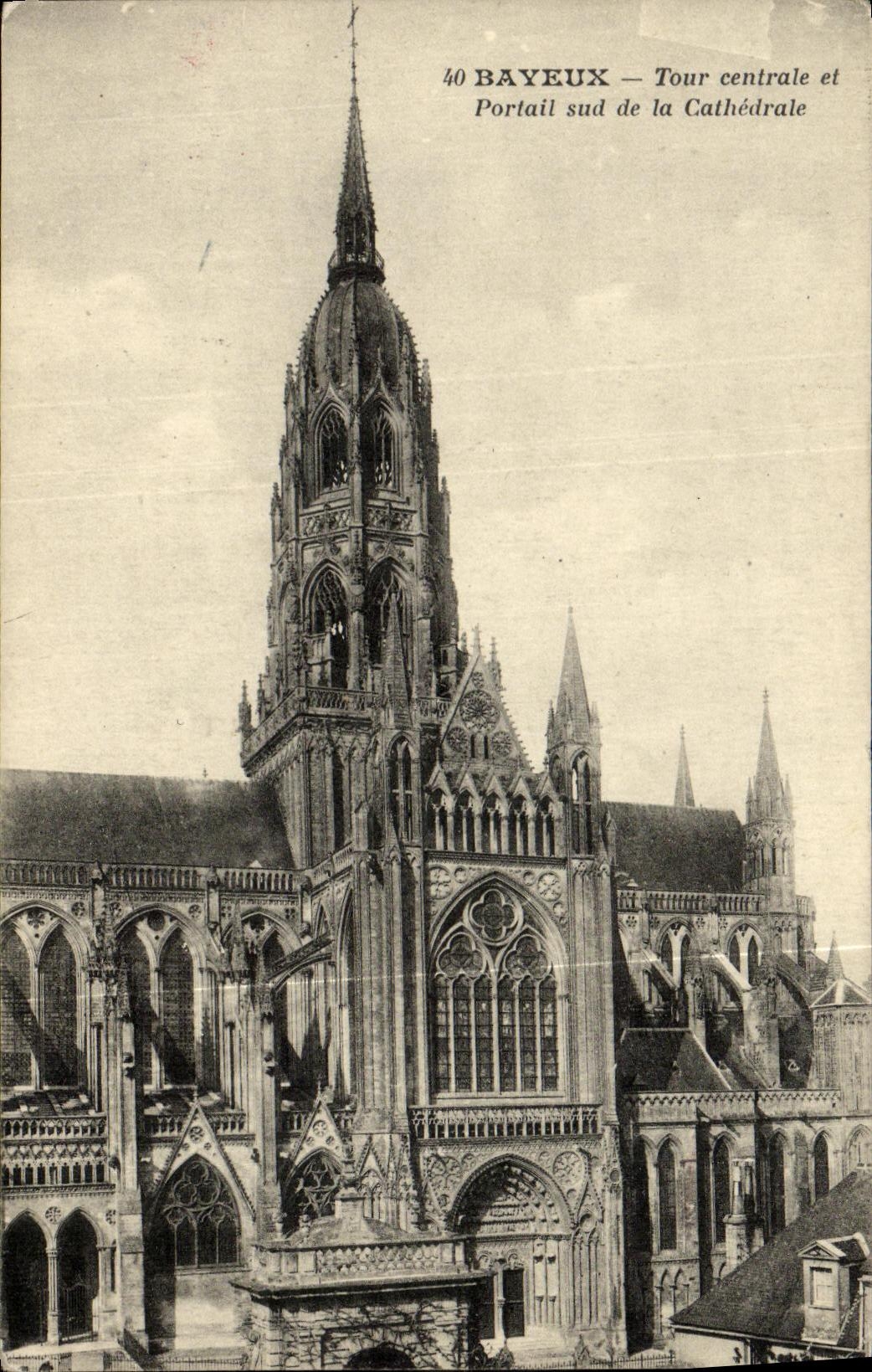 Bayeux — Tour centrale et Portail sud de la Cathédrale — Librairie R. Demaille