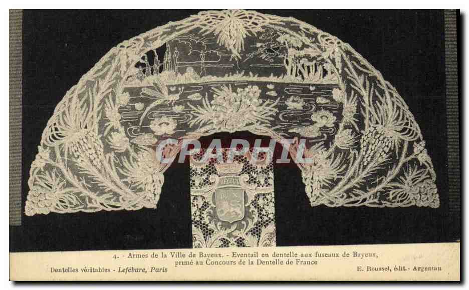 Armes de la Ville de Bayeux — Éventail en dentelle aux fuseaux de Bayeux, primé au Concours de la Dentelle de France — E. Roussel, édit. Argentan