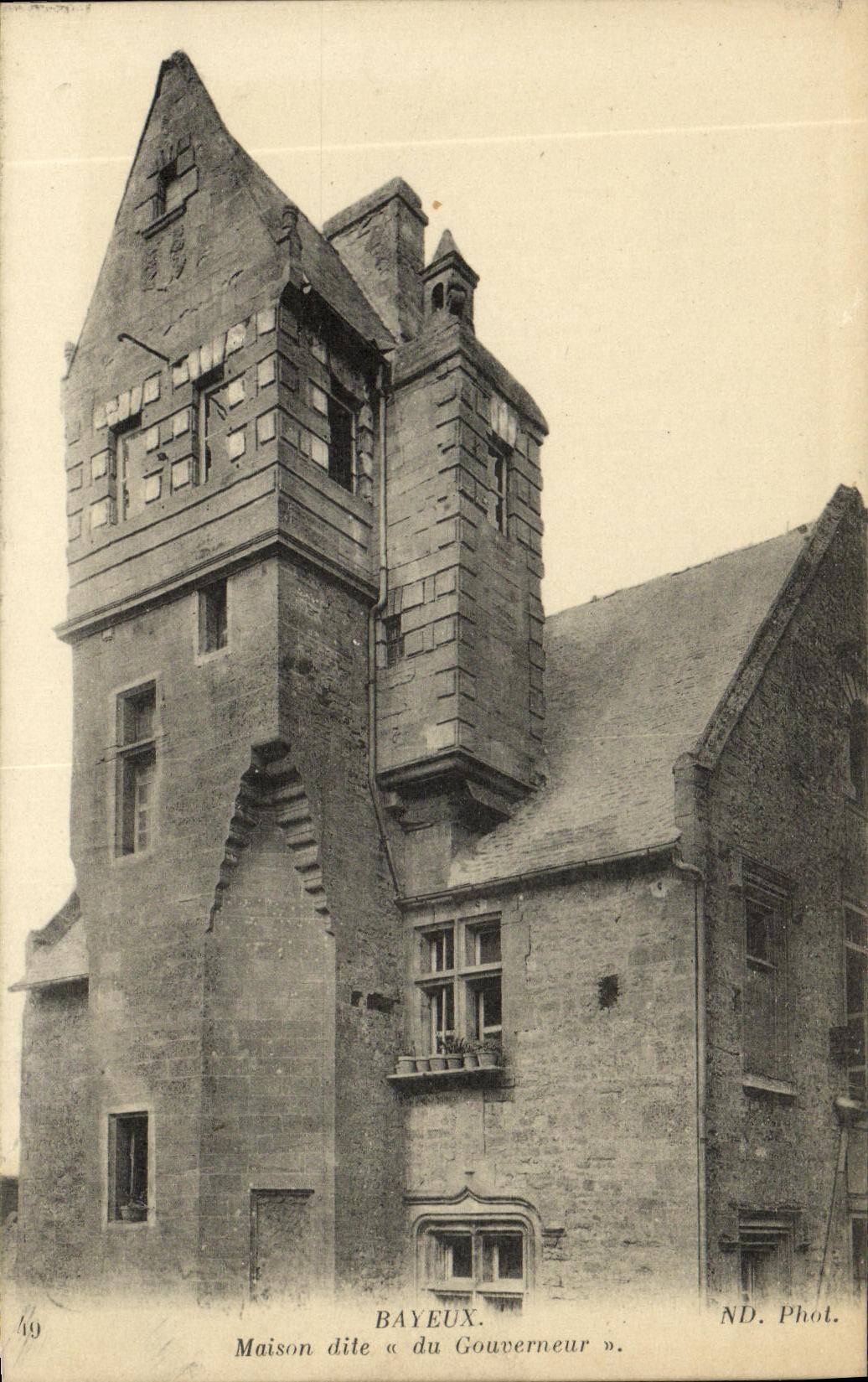 Bayeux — Haus genannt « du Gouverneur » — ND. Phot.