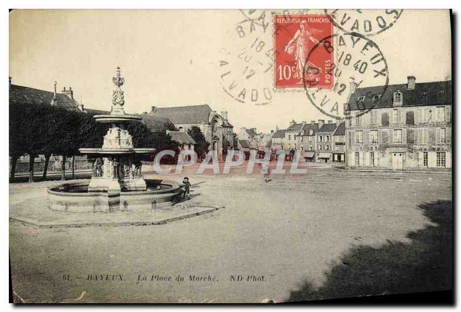 Bayeux — La Place du Marché — ND Phot.