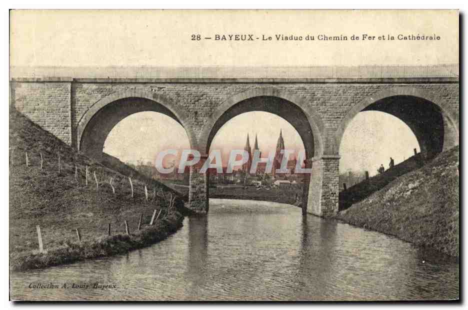 Bayeux — Le Viaduc du Chemin de Fer et la Cathédrale — Collection A. Louise Bayeux