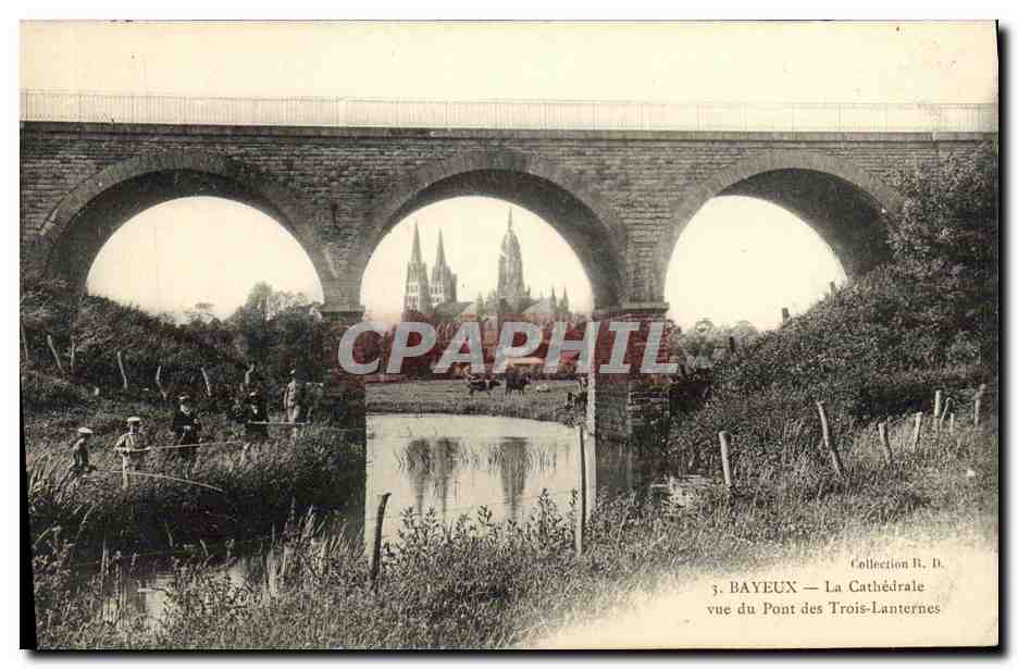 Bayeux — La Cathédrale vue du Pont des Trois-Lanterne — Collection R. D.