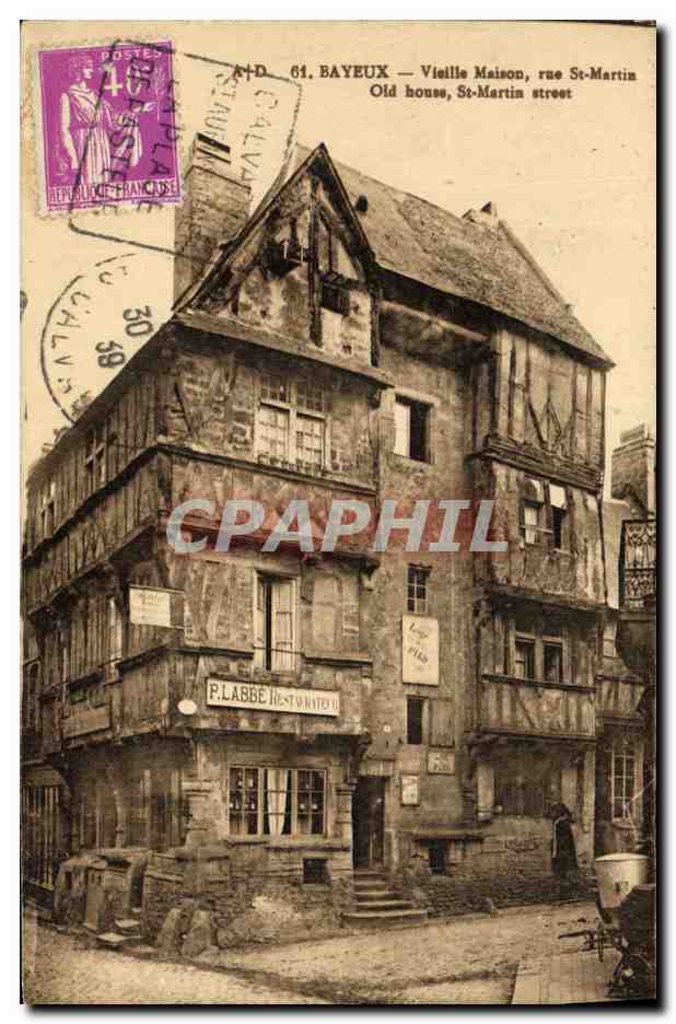 Bayeux — Vieille Maison, rue St-Martin — P. Labbé, éditeur