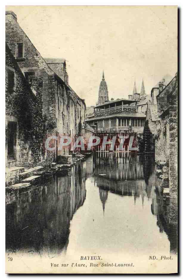 Bayeux — Vue sur l'Aure, Rue Saint-Laurent — ND. Phot.