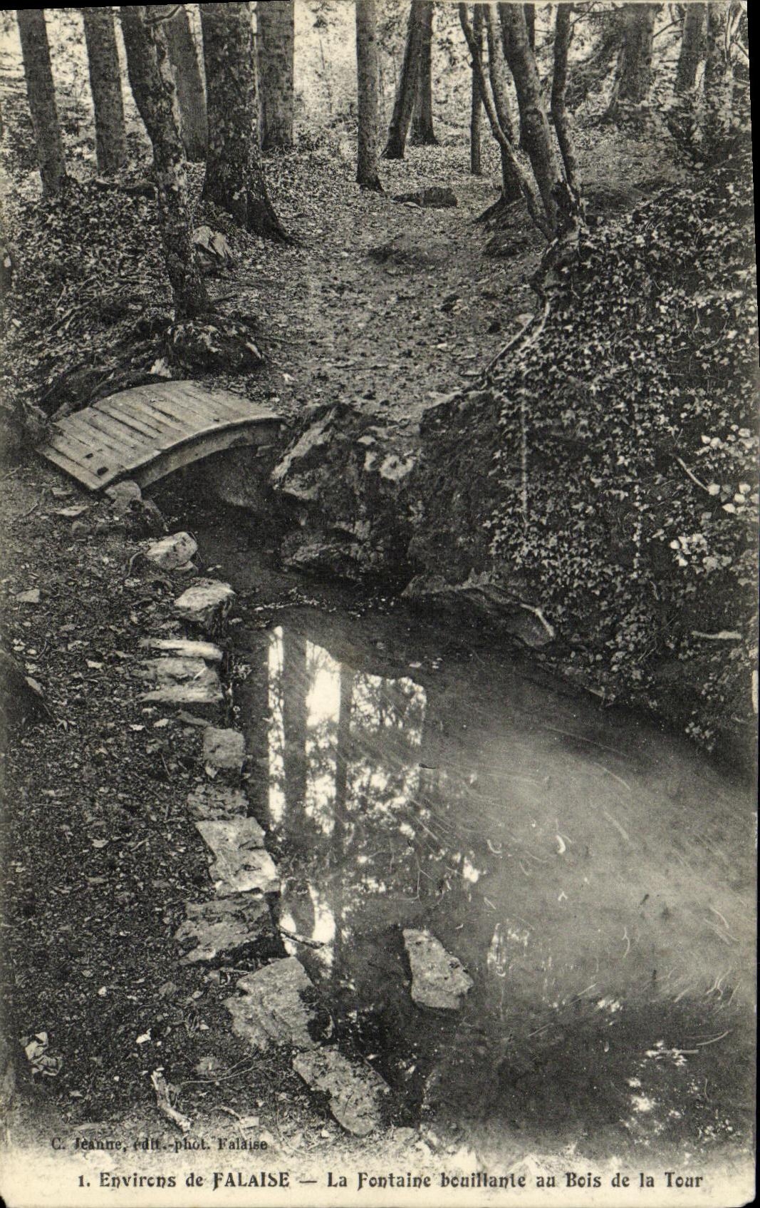 Environs de Falaise — La Fontaine beuillante au Bois de la Tour — C. Jeanne, édit.-phot. Falaise