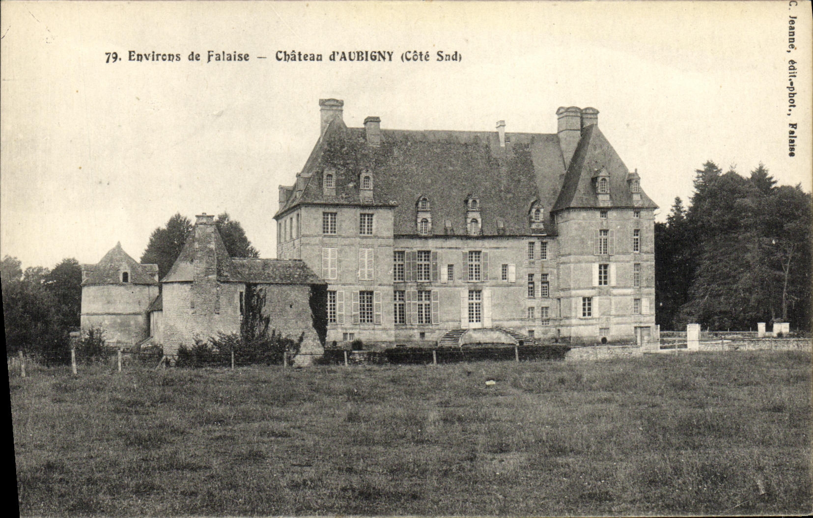 Château d'Aubigny (Côté Sud) — Environs de Falaise — C. Jeanne, édit.-phot., Falaise