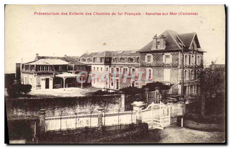 Préventorium des Enfants des Chemins de fer Français - Asnelles sur Mer (Calvados)