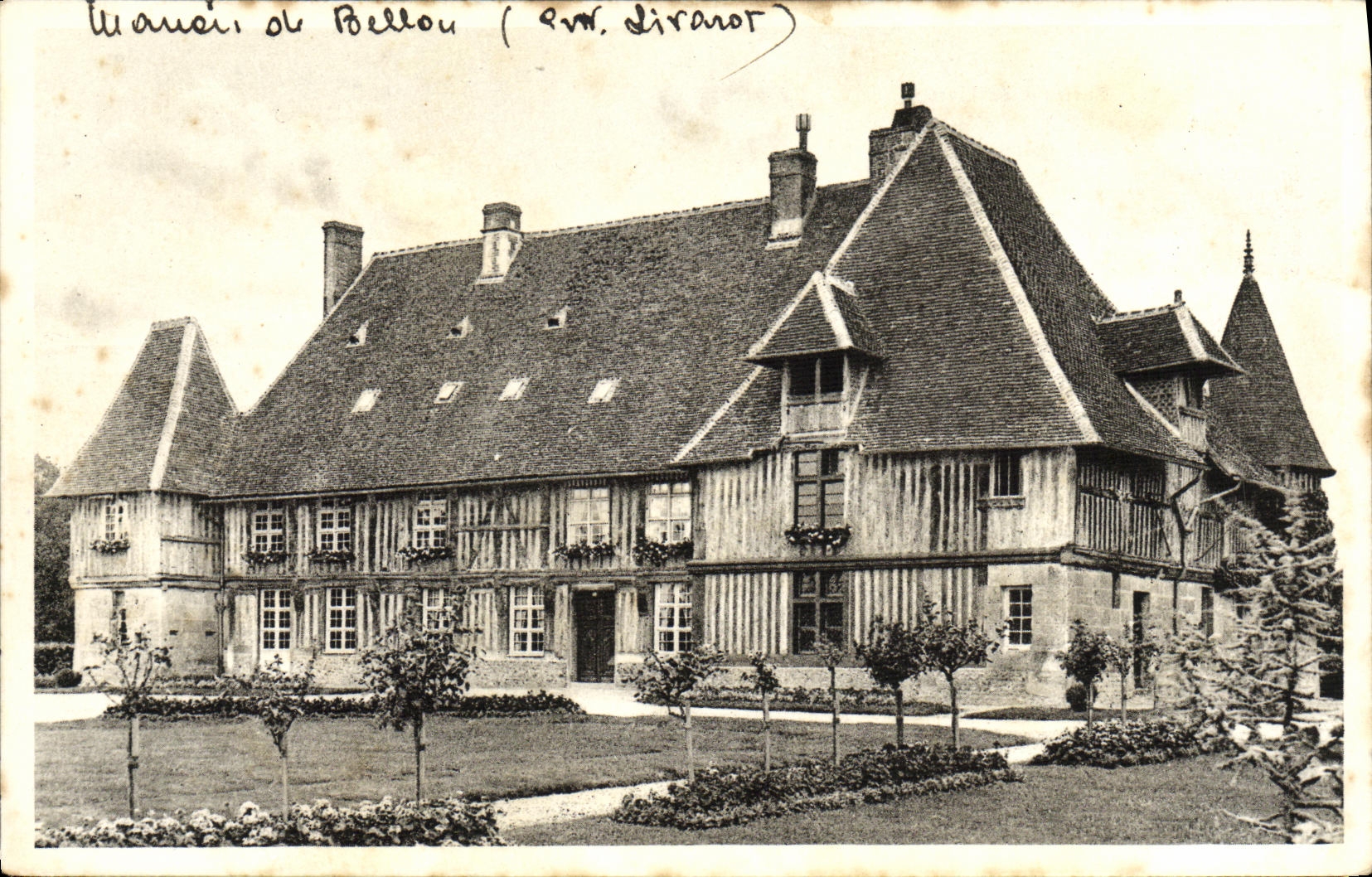 Manoir de Bellou (Env. Livarot) — façade méridionale — Édition Générale Vimoutiers