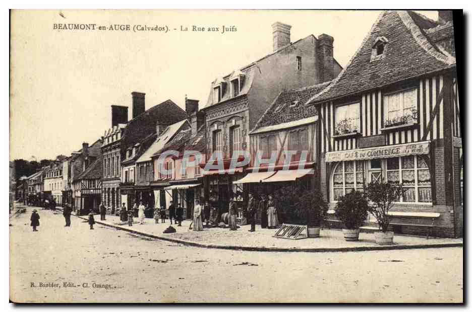 Beaumont-en-Auge (Calvados) — La Rue aux Juifs — R. Barbier, Edit. Cl. Omange