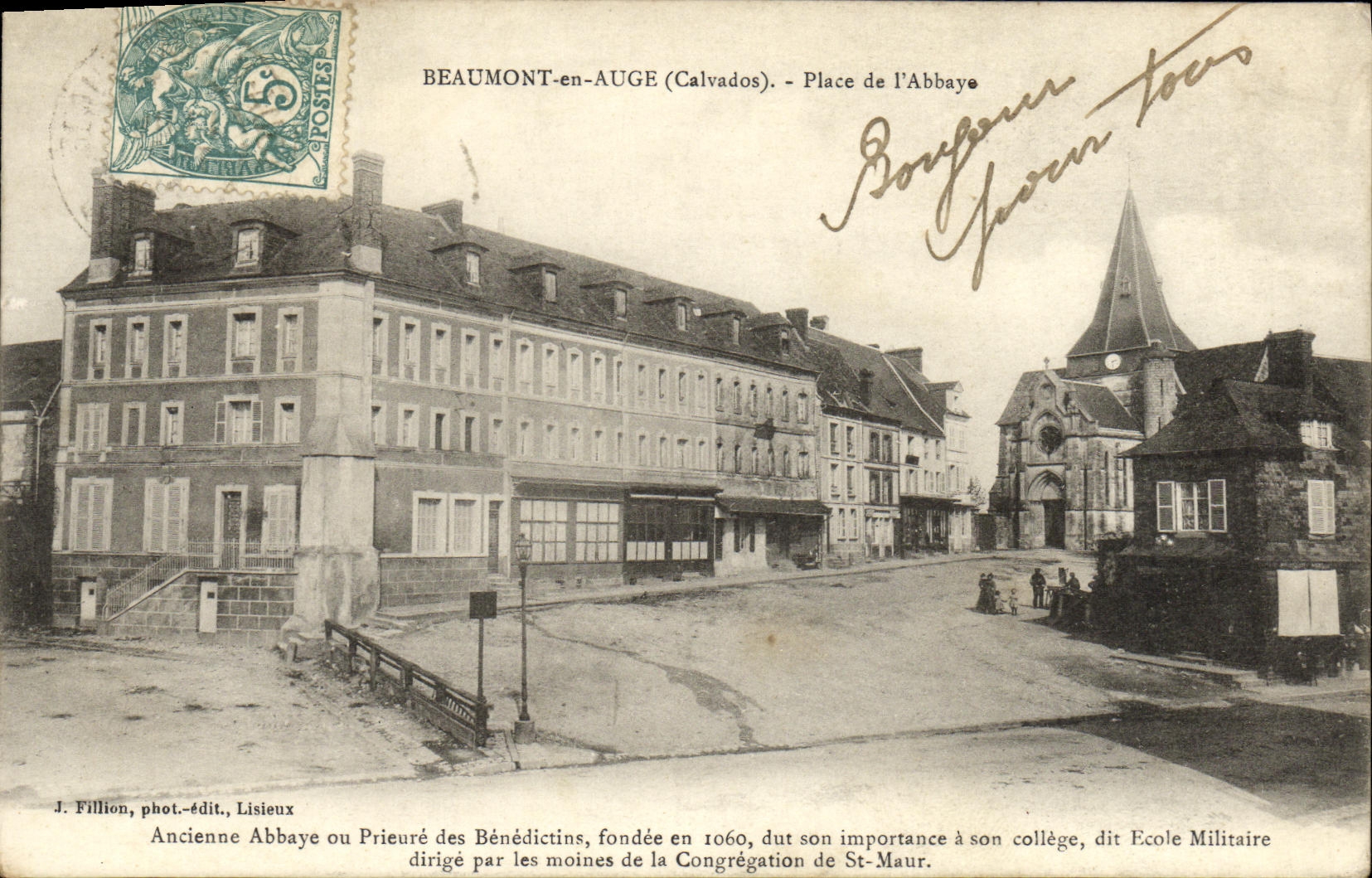 Beaumont-en-Auge (Calvados) - Place de l'Abbaye — Ancienne Abbaye ou Prieuré des Bénédictins, fondée en 1060, dit École Militaire dirigée par les moines de la Congrégation de St-Maur — J. Fillion, phot.-édit., Lisieux