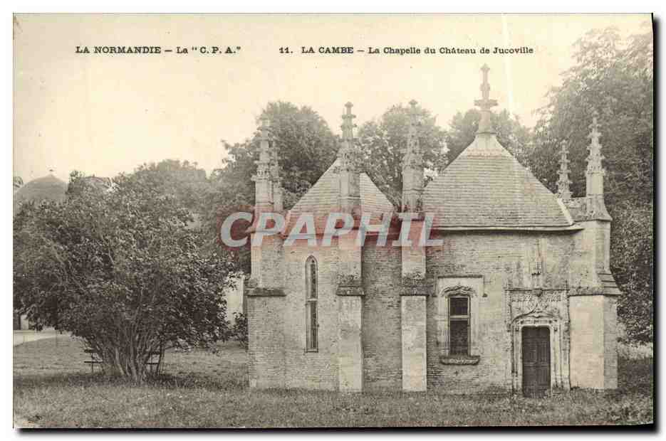 La Cambé - La Chapelle du Château de Jucoville — La "C.P.A." n°11 - Recto