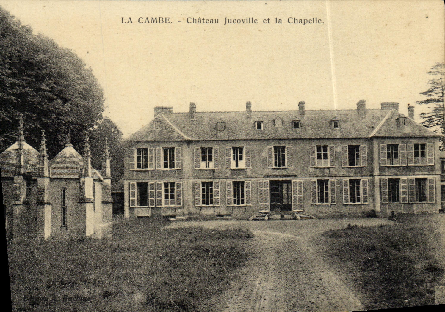 CPA La Cambe Chateau Jucoville et la Chapelle 