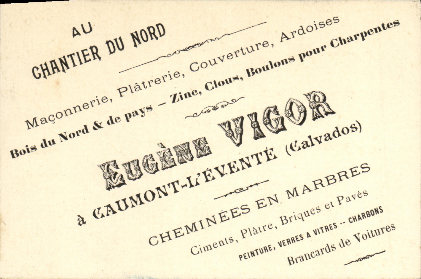 Carte de visite Eugene Vigor Caumont L Evente Calavados Cheminees en marbres Chantier du Nord Maconnerie 