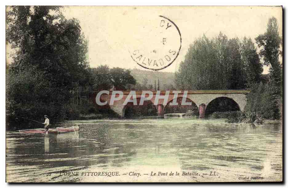 Clecy — Le Pont de la Bataille — LL. — Cliché Destine
