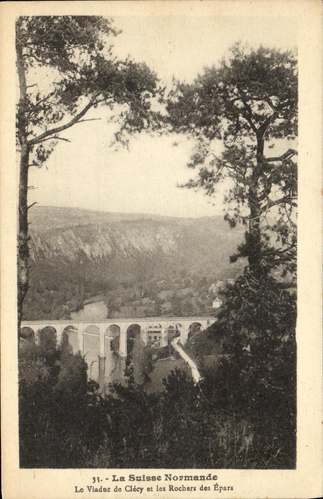 Le Viaduc de Clécy et les Rochers des Épars — La Suisse Normande — n°33