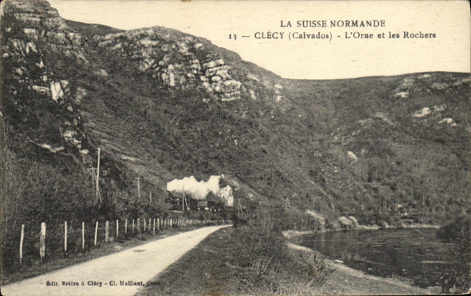 Clécy (Calvados) - L'Orne et les Rochers — La Suisse Normande, série 13, édit. Brière à Clécy - Cl. Malliaut, Caen