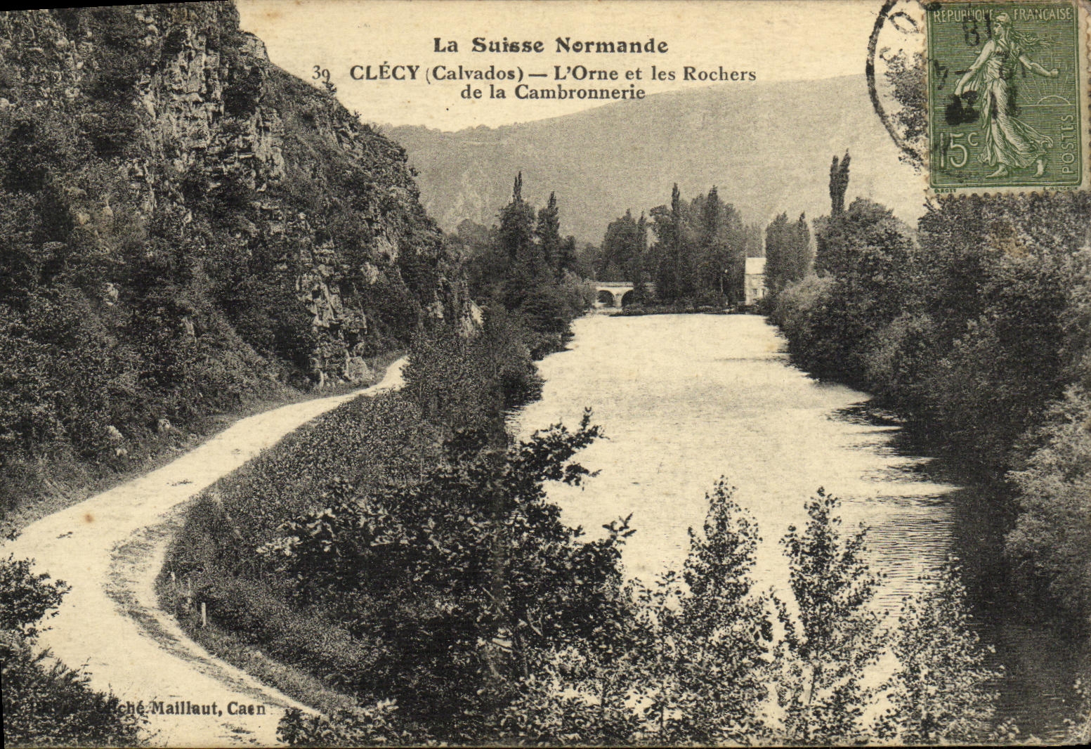 Clécy (Calvados) — L'Orne et les Rochers de la Cambronnerie — Éditeur : Ché Maillaut, Caen