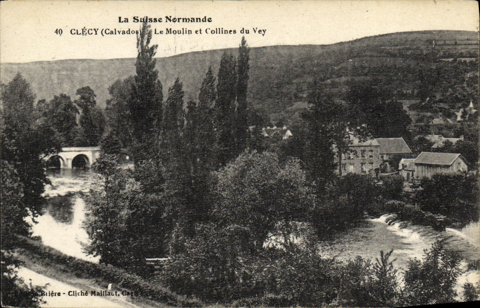 Clécy (Calvados) — Le Moulin und Collines du Vey — Cliché Maillaut, Caco