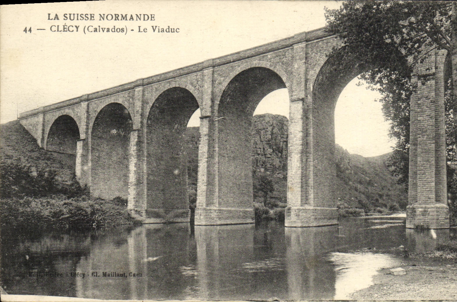 Clécy (Calvados) — Le Viaduc — Éditeur Pierre à Clécy, G. Maillault, Caen
