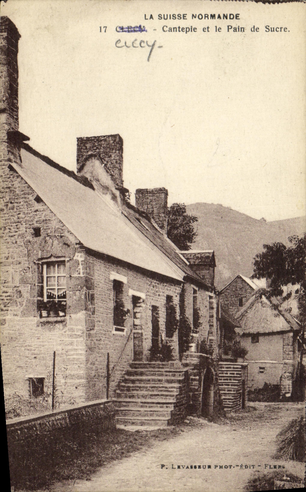 Cantepie et le Pain de Sucre — La Suisse Normande — P. Levasseur Phot.-Édit - Flers