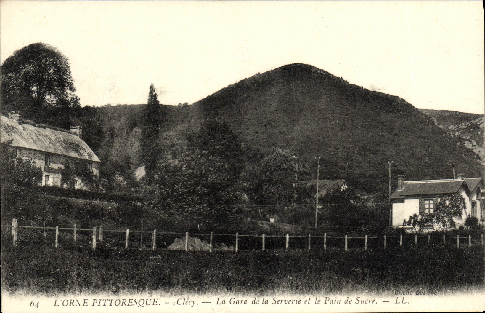 Clécy — La Gare de la Serveryrie et le Pain de Sucre — Gîche Des Icc — LL — n°64