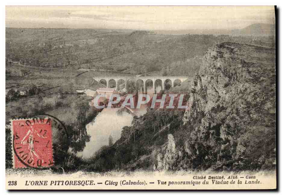 L'Orne Pittoresque — Clécy (Calvados) — Vue panoramique du Viaduc de la Lande — Cliché Destiné, Aîné — Gaen