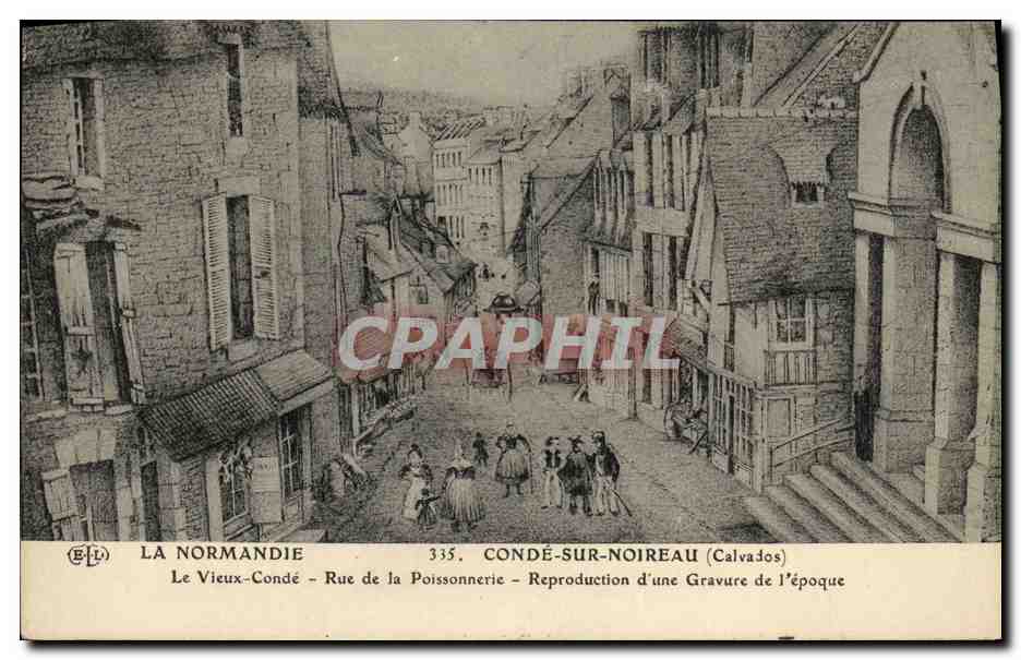 CPA Conde Sur Noireau Le Vieux Conde Rue de la poissonnerie Reproduction d une gravure d epoque 