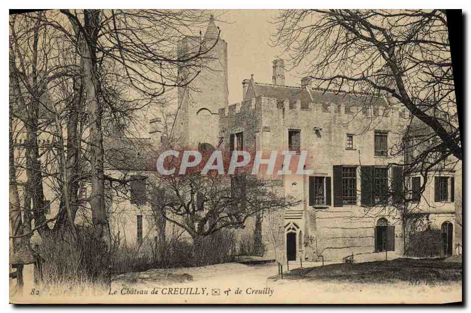 Schloss CREUILLY, in Creuilly — Verlag ND. P. — Seriennummer 82