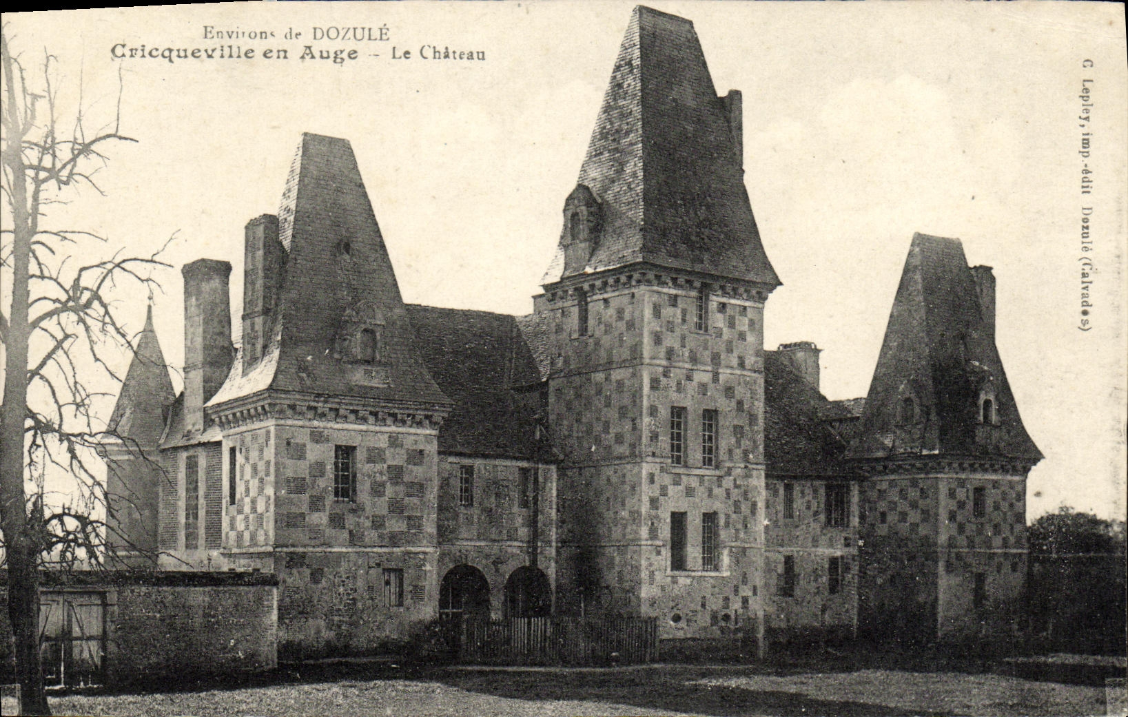 Cricqueville en Auge — Le Château — C. Lepiery, impr. édit. Dozulé (Calvados)