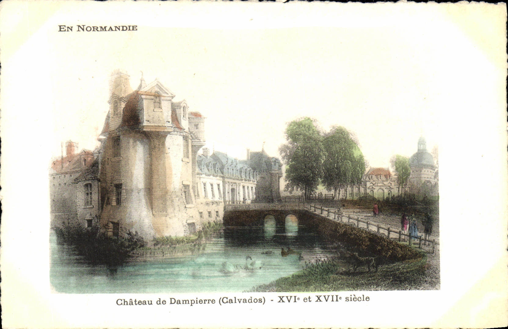 Château de Dampierre (Calvados) — XVIe et XVIIe siècle — Édition Artistique Supra, Paris