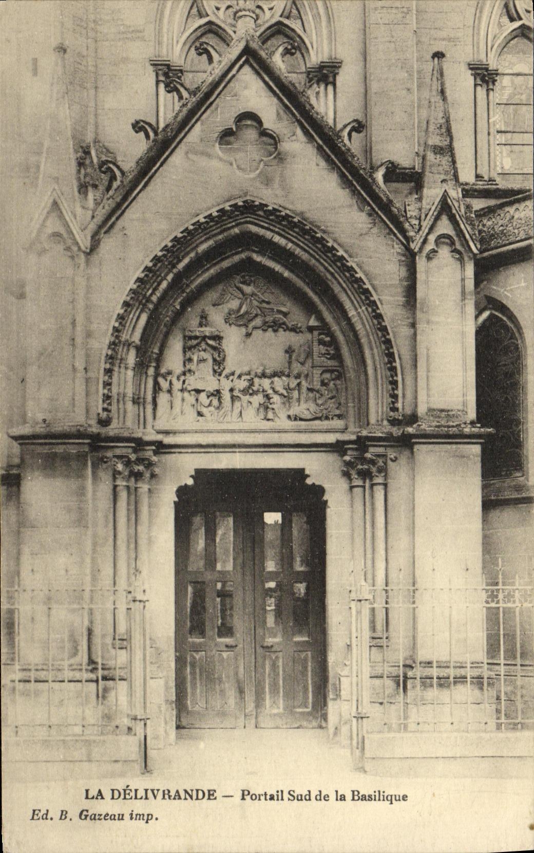 La Délivrande — Portail Sud de la Basilique — Ed. B. Gazeau imp.