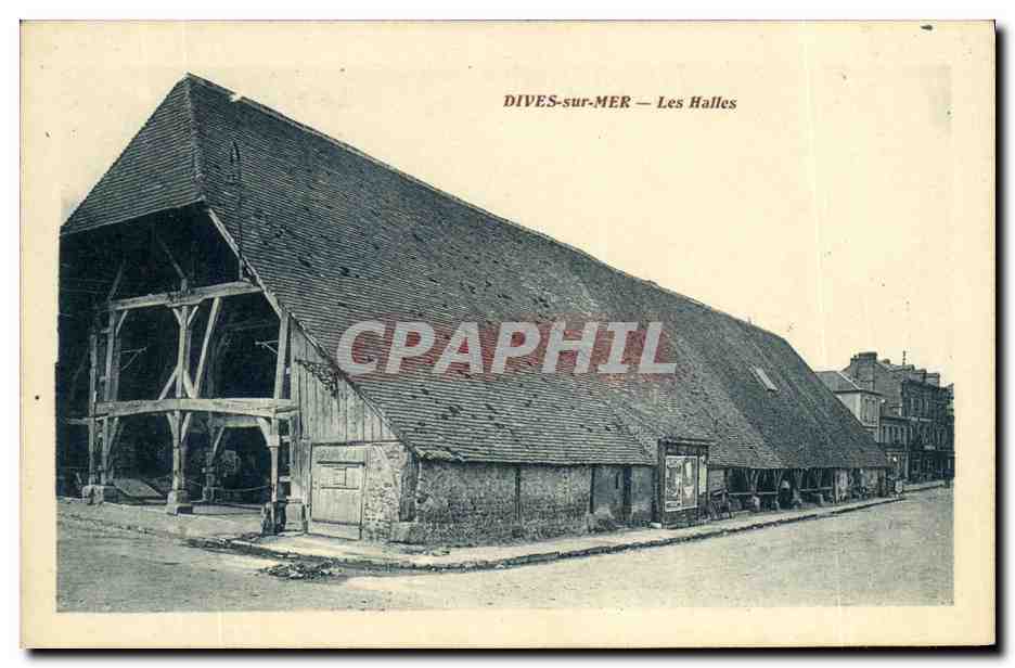 Dives-sur-Mer — Les Halles — Éditeur CPAPHIL, n° de série non visible