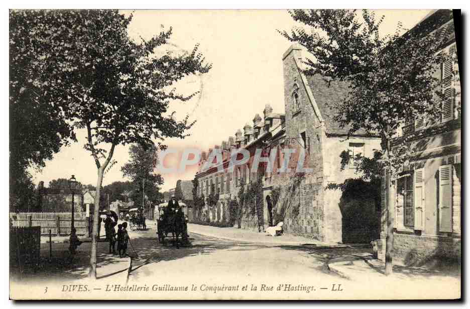 Dives — L'Hostellerie Guillaume le Conquérant et la Rue d'Hastings — LL