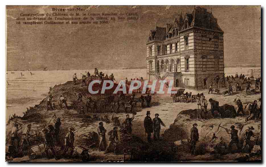 Dives-sur-Mer — Construction du Château de M. le Comte Foucher de Caren au lieu-dit Guillaume en 1869 — éditeur non visible