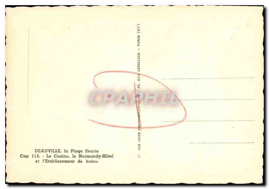 Deauville, la Plage fleurie — Le Casino, le Normandy-Hôtel et l'Établissement de bains — Cap 113 — Verso