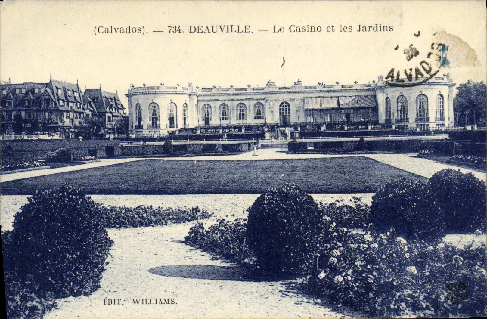 Deauville — Le Casino et les Jardins — Édit. Williams, n° 734