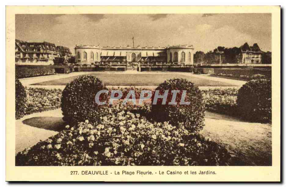 Deauville - La Plage Fleurie. Le Casino et les Jardins — CPHAPHIL n°277