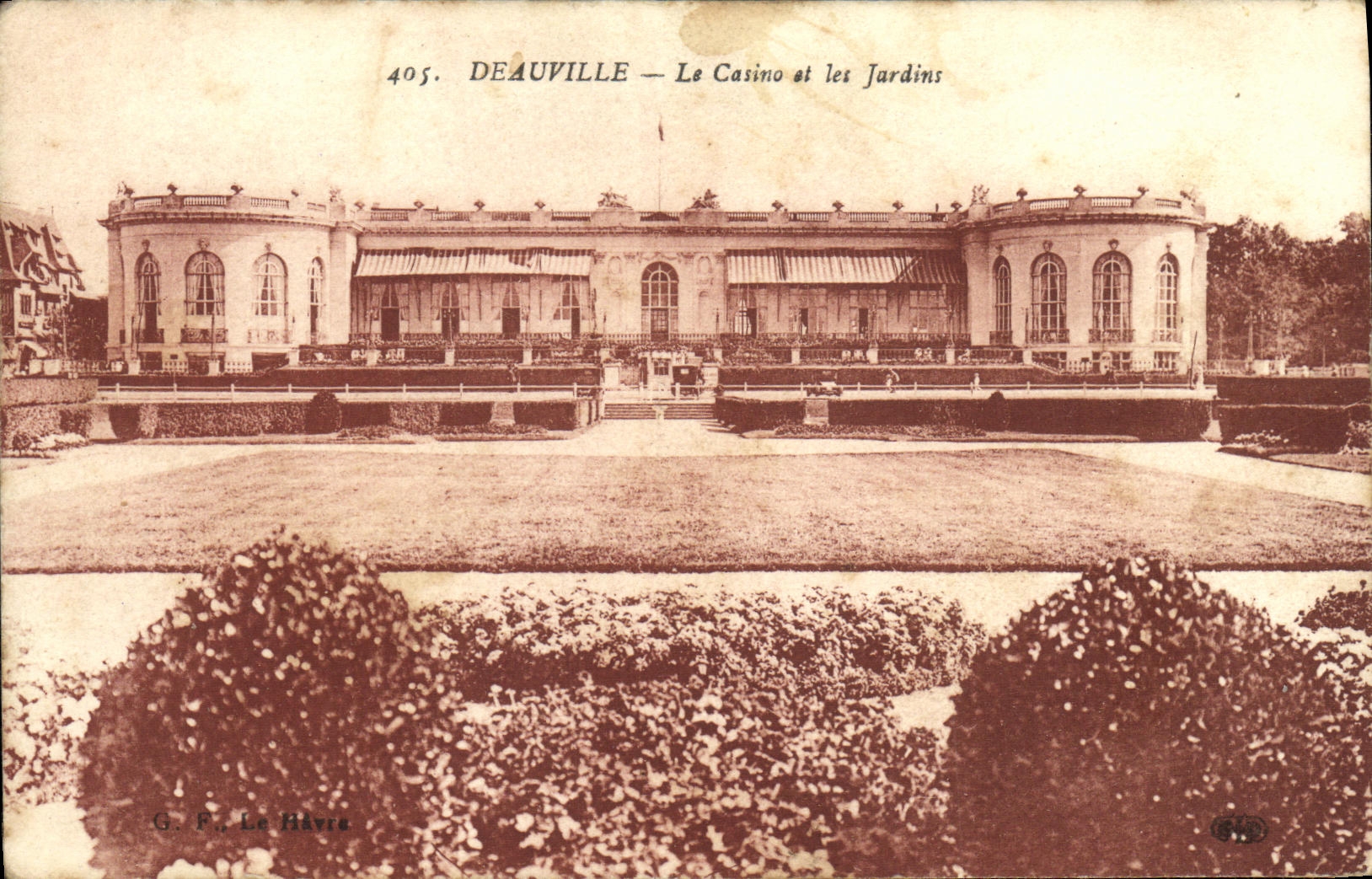 Deauville — Le Casino et les Jardins — G. F. Le Havre, n° 405