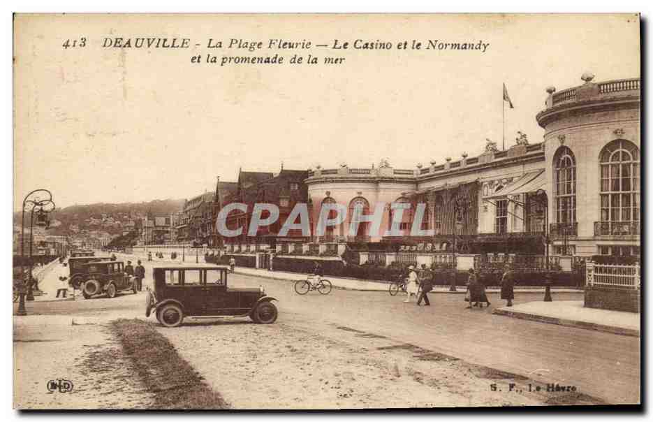 Deauville - La Plage Fleurie — Le Casino et le Normandy et la promenade de la mer — S. F., Le Havre, n°413