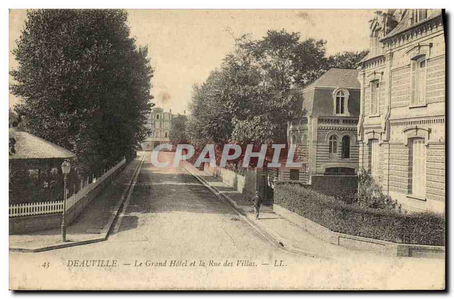 Deauville — Le Grand Hôtel et la Rue des Villas — LL.