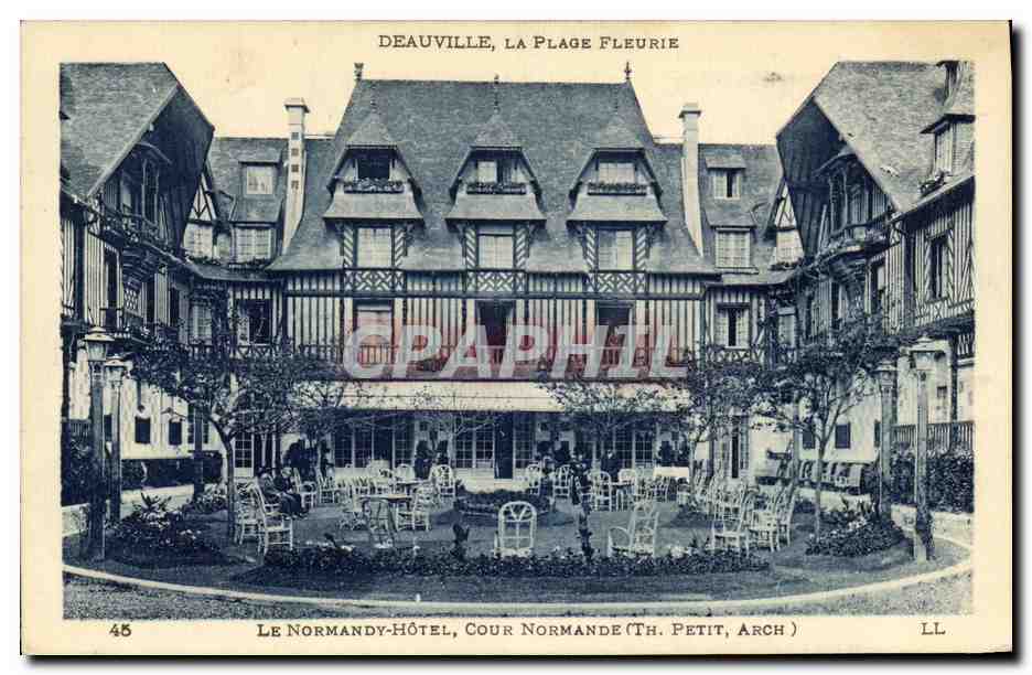 Deauville, La Plage Fleurie — Le Normandy-Hôtel, Cour Normande — Th. Petit, Arch.